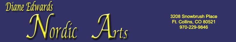 Diane Edwards Nordic Arts — 3208 Snowbrush Place, Ft. Collins, CO 80521 ~ 970-229-9846